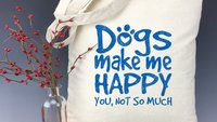 Dogs Make Me Happy You Not So Much Light Weight Tote Bag - Mom Gift, Dog Mom, Introvert, Pet Mom, Mom of Dogs, Fur Mom, Christmas