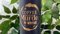 Coffee Because Murder is Wrong 22oz Skinny or 20oz Stainless Steel Tumbler (Travel Mug) Laser Engraved  Coffee or Tea Lover Sarcastic Humor
