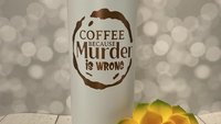 Coffee Because Murder is Wrong 22oz Skinny or 20oz Stainless Steel Tumbler (Travel Mug) Laser Engraved  Coffee or Tea Lover Sarcastic Humor