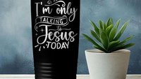 I'm Only Talking to Jesus Today 22oz Skinny or 20oz Stainless Tumbler Travel Mug Laser Engraved Coffee/ Tea Lover Christian Humor Introvert