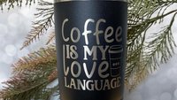Coffee is My Love Language (b) 22oz Skinny or 20oz Stainless Steel Tumbler (Travel Mug) Laser Engraved  Coffee or Tea Lover Sarcastic Humor