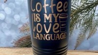 Coffee is My Love Language (b) 22oz Skinny or 20oz Stainless Steel Tumbler (Travel Mug) Laser Engraved  Coffee or Tea Lover Sarcastic Humor