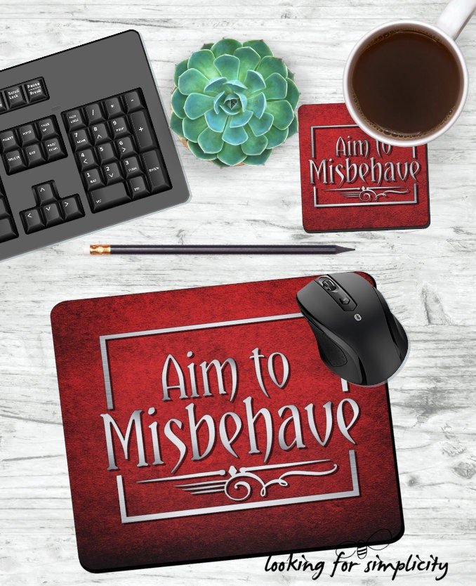 Aim to Misbehave Firefly / Serenity inspired Mouse Pad - Create a Desk Set by Adding a Coaster - Captain Mal Reynolds,  Capt