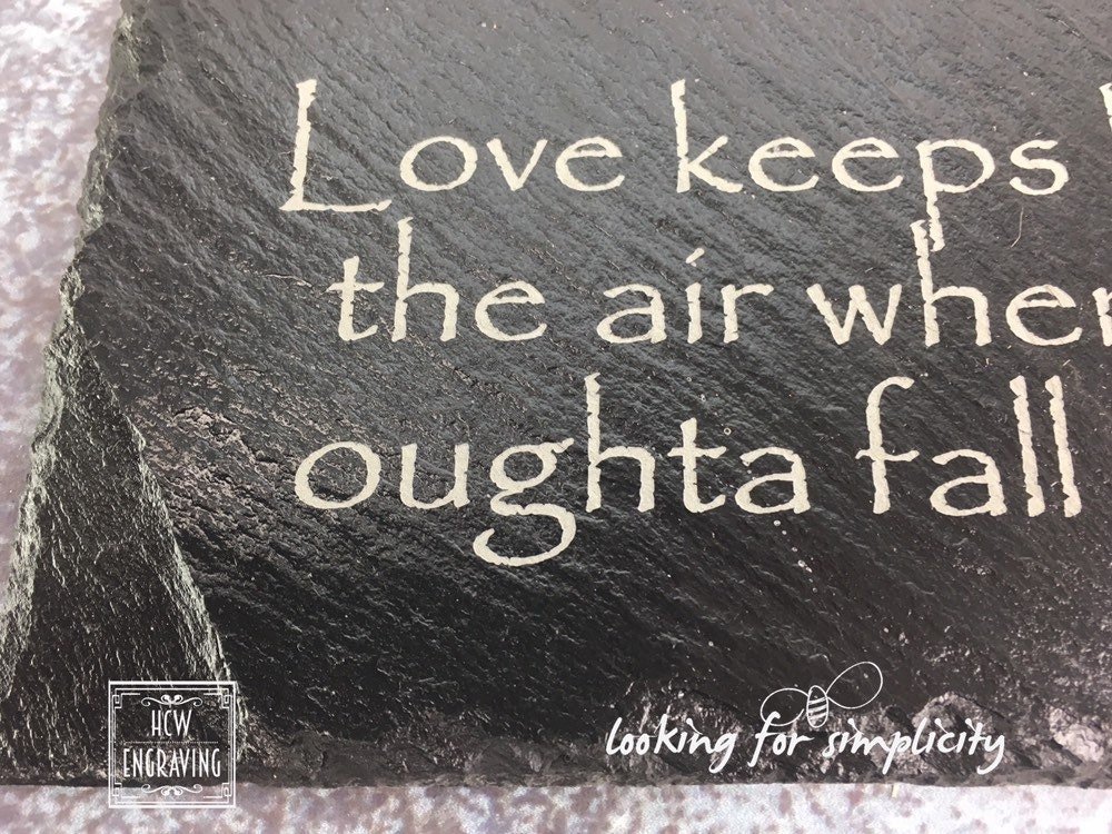 Love Keeps Her in the Air with Serenity - Laser Engraved Slate **Domestic Shipping Included** Permanently Etched No Vinyl - Firefly Wisdom