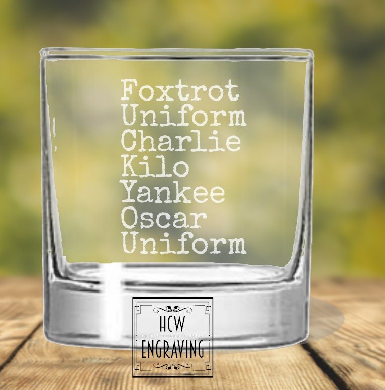 Foxtrot Uniform Charlie Kilo Yankee Oscar Uniform Laser Engraved 10 oz Whiskey/ Rocks Glass -Perfect for Gift for Dad, Grandpa, Military,