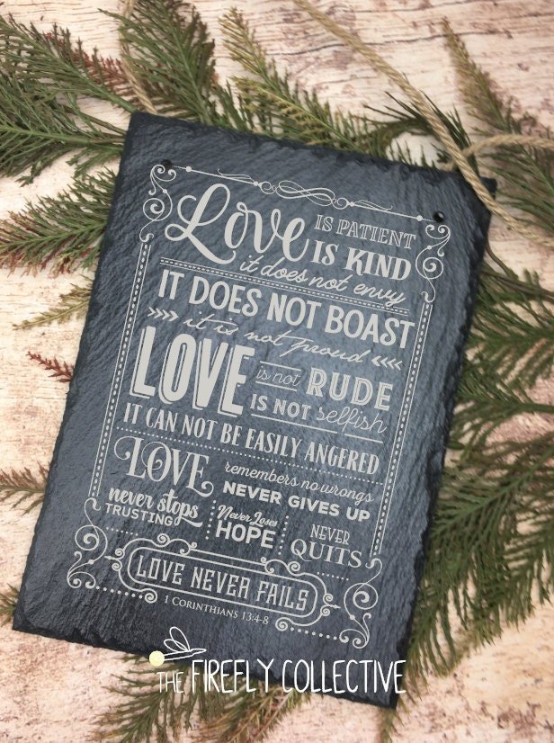 Love is Patient Love is Kind - 1 Corinthians 13:4-8 Laser Engraved Sign - Bible Verse, Scripture, Christian, Hanging, Slate, Home, Wedding