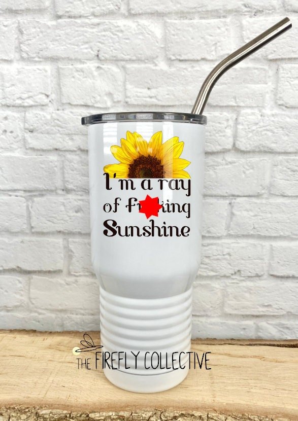 I'm a Ray of Fucking Sunshine with Sunflower 20 oz Stainless Steel Insulated Tumbler with Straw Adult, Humor, Snarky, Sassy, Feminine, Curse