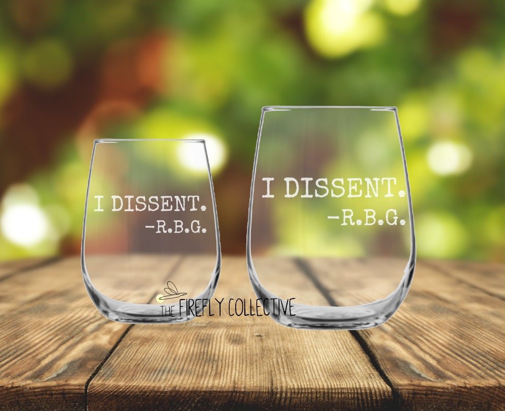 RTS - I Dissent.  - RBG Laser Etched onto a Stemless Wine Glass or Tumbler with Lid