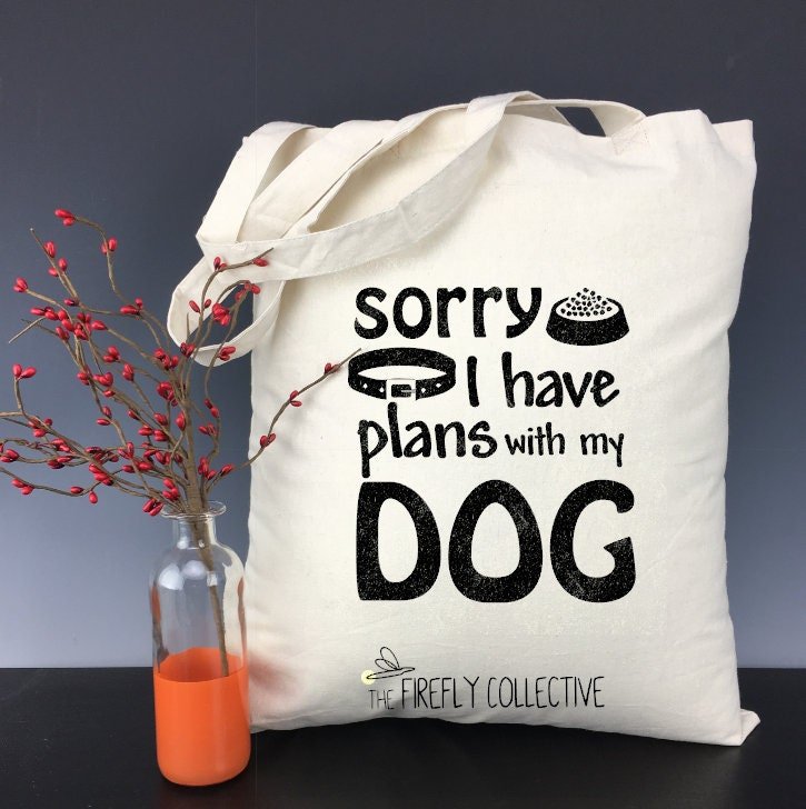 Sorry I Have Plans with My Dog Light Weight Tote Bag - Mom Gift, Dog Mom, Introvert, Pet Mom, Mom of Dogs, Fur Mom, Christmas