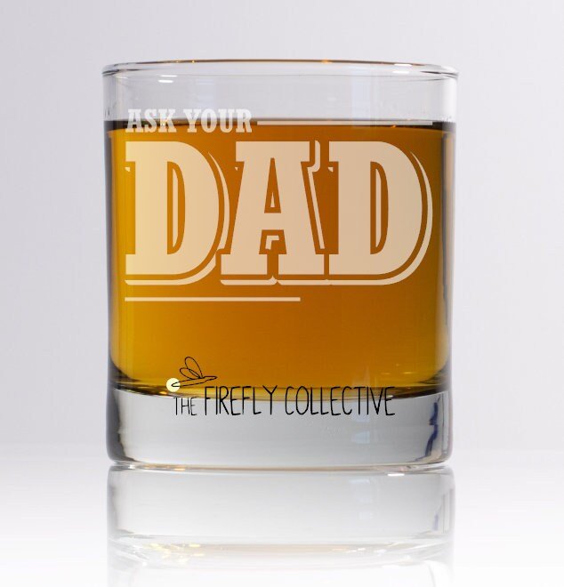 Ask Your Dad or Ask Your Mom Laser Engraved 10 oz Old Fashion/ Whiskey/ Rocks Glass -DadLife, Dad Gift,MomLife, Funny, Humorous, Sarcastic