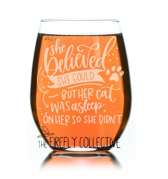 She Believed She Could But Her Cat was Asleep on Her Lap so She Didn't Laser Etched Stemless Wine Glass or Tumbler with Lid - Cat Mom, Pet