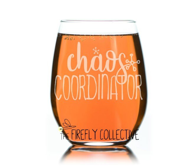 Chaos Coordinator Laser Etched Stemless Wine Glass or Tumbler with Lid