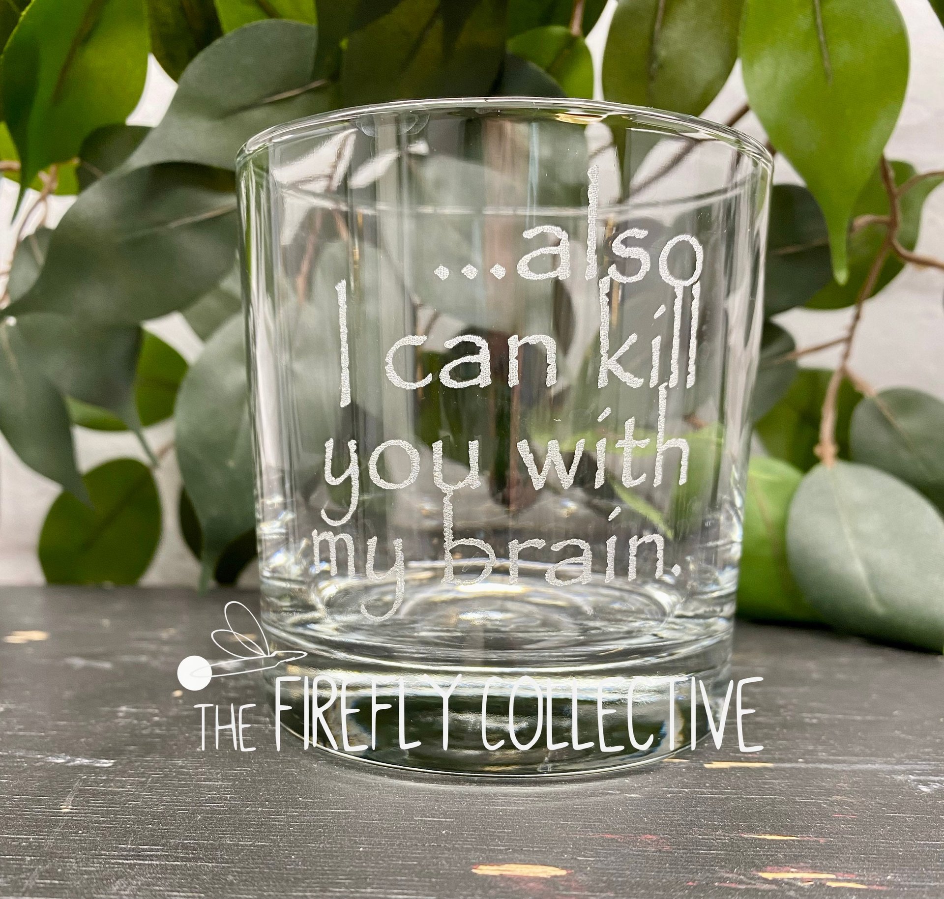 Quick Ship - I Can Kill You with My Brain Firefly Serenity Inspired 10 oz Old Fashion/ Whiskey/ Rocks Glass - Browncoat, River Tam, SciFi