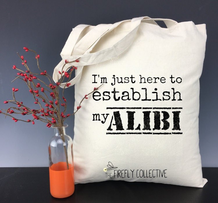 Just Here to Establish My Alibi Light Weight Tote Bag - Murder Shows, Sarcastic Gift, Snarky, Introvert, Adult Humor
