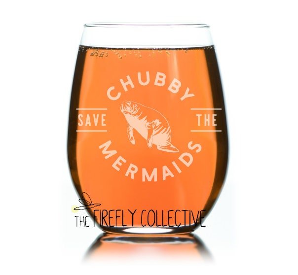 Save the Chubby Mermaids (Manatee) Laser Engraved Stemless Wine Tumbler with Lid or Glass - Nautical, Ocean, Sea Cow, Marine Life
