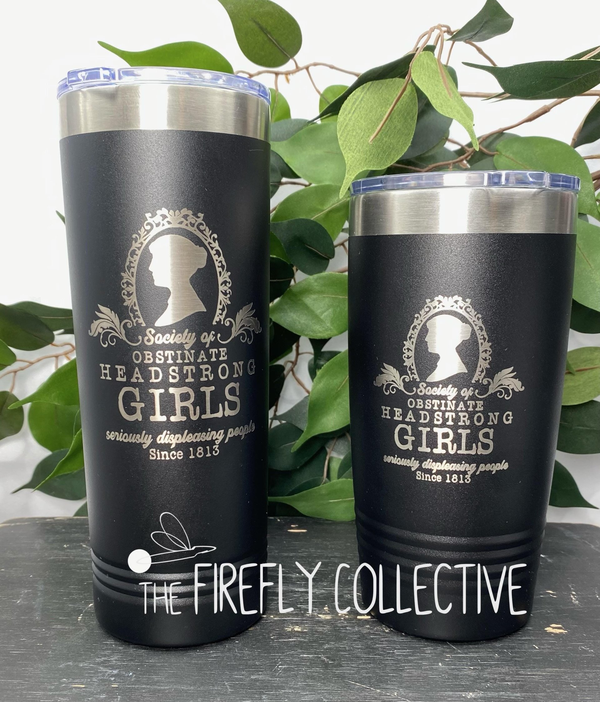 Society of Headstrong Obstinate Girls Jane Austen Inspired 20 oz SSTumbler (Travel Coffee Mug) Laser Engraved - Strong Women Bibliophile