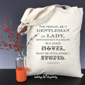 Jane Austen Quote - Who Has not Pleasure In a Good Novel Must be Intolerably Stupid Light Weight Tote Bag - Bibliophile, Book Lover, Library