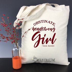 Obstinate Headstrong Girl Light Weight Tote Bag Inspired by Jane Austen's Pride and Prejudice & Elizabeth Bennet