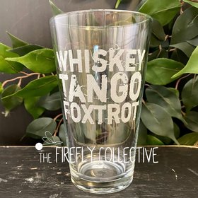 Whiskey Tango Foxtrot Laser Engraved Pint Pub Glass- Military Alphabet Phonetics, WTF, Dad Gift, Father's Day, Army, Navy, Marine, Air Force