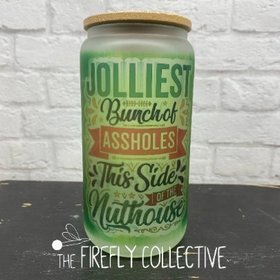 Funniest Bunch of Assholes This Side of the Nuthouse Sublimated 16 oz Frosted Beer Glass Style Tumbler w Bamboo Lid & Straw - Lantern Option