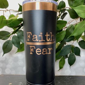 Faith Over Fear 22oz Skinny or 20oz Stainless Steel Tumbler (Travel Mug) Laser Engraved  Coffee or Tea Lover Christian Reminder Jesus Nail