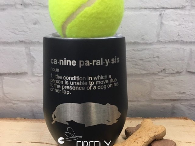 Canine Paralysis  Laser Engraved Stemless Wine Tumbler with Lid or Glass  - Pet Dad, Dog Dad, Dog Mom, Pet Parent, Dad Gift, Mom Gift, Lover