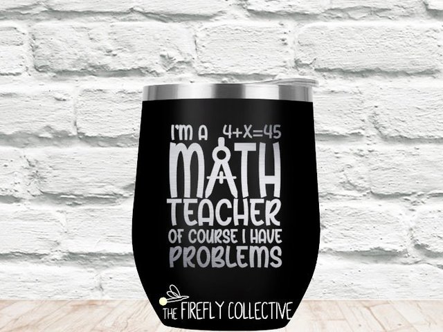 I'm a Math Teacher of Course I Have Problems Laser Etched Stemless Wine Glass or Tumbler with Lid - Teacher Gift, Holiday, Christmas