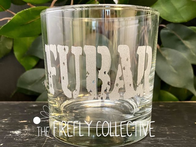 FUBAR Laser Engraved 10 oz Old Fashion/ Whiskey/ Rocks Glass -Perfect for Gift for Groomsman, Dad, Grandpa, Military, Masculine, Snarky