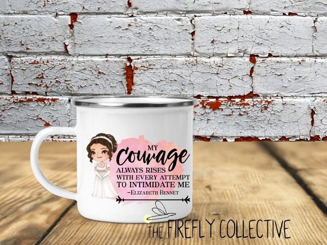 My Courage Always Rises with Every Attempt to Intimated Me Camp Mug 12oz Mug - Jane Austen, Elizabeth Bennet, Pride & Prejudice, Classic Lit