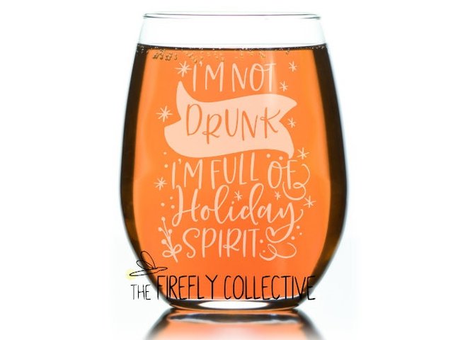 I'm Not Drunk I'm Full of Holiday Spirit Laser Etched Stemless Wine Glass or Tumbler with Lid - Mom Gift, Sarcastic, Christmas Gift